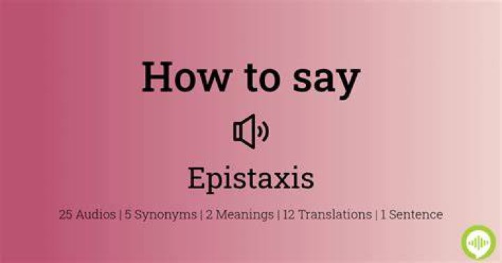 How to pronounce epistaxis